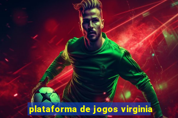 plataforma de jogos virginia